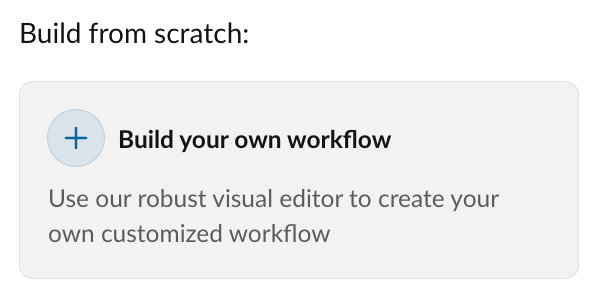 Build a custom workflow